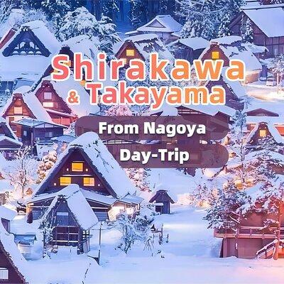 Nagoya to Takayama & Shirakawa World Heritage English Guide