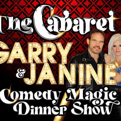 Cabaret - Garry & Janine's Comedy Magic Dinner Show